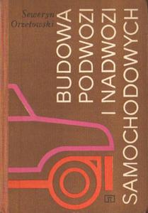 BUDOWA PODWOZI I NADWOZI SAMOCHODOWYCH Seweryn Orzeowski - 2867022531