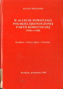 W 40-LECIE POWSTANIA POLSKIEJ ZJEDNOCZONEJ PARTII ROBOTNICZEJ 1948-1988 - 2877446042