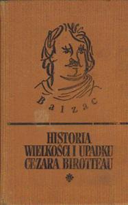 HISTORIA WIELKOCI I UPADKU CEZARA BIROTTEAU Honoriusz Balzac - 2877706299