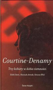 TRZY KOBIETY W DOBIE CIEMNOCI Sylvie Courtine-Denamy [antykwariat] - 2870287666