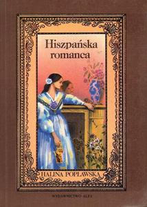 HISZPASKA ROMANCA Halina Popawska - 2872504230