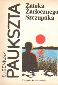 ZATOKA AROCZNEGO SZCZUPAKA Eugeniusz Paukszta - 2875507487