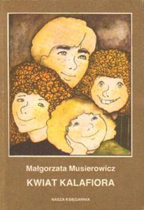KWIAT KALAFIORA Magorzata Musierowicz [antykwariat] - 2878583940