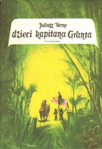 DZIECI KAPITANA GRANTA Juliusz Verne - 2876506136