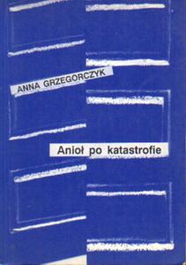 ANIO PO KATASTROFIE Anna Grzegorczyk - 2877363654