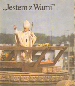 JESTEM Z WAMI. III PIELGRZYMKA JANA PAWA II DO POLSKI [antykwariat] - 2869408291
