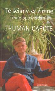 TE CIANY S ZIMNE I INNE OPOWIADANIA Truman Capote - 2869827905