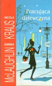 PRACUJCA DZIEWCZYNA Nicola Kraus, Emma McLaughlin - 2874882342