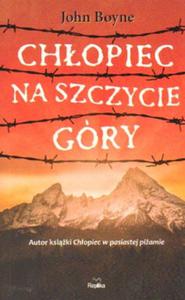 CHOPIEC NA SZCZYCIE GRY John Boyne - 2868767059