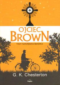 OJCIEC BROWN. TRZY NARZDZIA MIERCI G. K. Chesterton - 2868767062