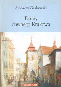 DOMY DAWNEGO KRAKOWA Ambroy Grabowski - 2876882662