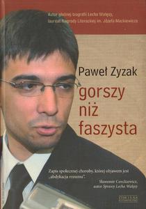 GORSZY NI FASZYSTA Pawe Zyzak - 2870965395