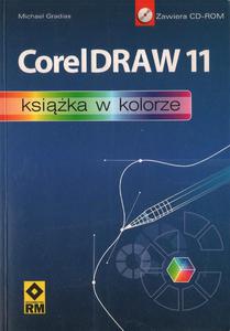 CORELDRAW 11. KSIKA W KOLORZE Michael Gradias - 2874742182