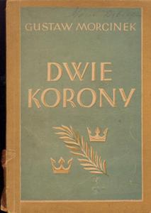 DWIE KORONY. RZECZ O OJCU MAKSYMILIANIE MARIA KOLBEM - 2878583949