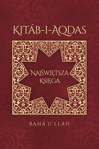 KITAB-I-AQDAS. NAJWITSZA KSIGA Baha'u'llah - 2878015338