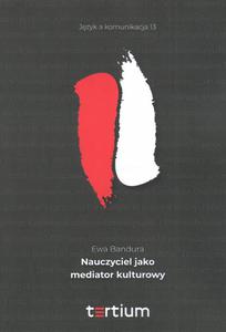 NAUCZYCIEL JAKO MEDIATOR KULTUROWY Ewa Bandura - 2876882716