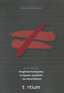 ANGLOSEMANTYZMY W JZYKU POLSKIM ZE SOWNIKIEM - 2876882718