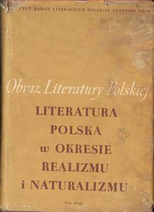 LITERATURA POLSKA W OKRESIE REALIZMU I NATURALIZMU. TOM 2 - 2878739525