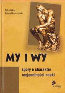 MY I WY. SPORY O CHARAKTER RACJONALNOCI NAUKI - 2878257185