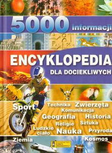 ENCYKLOPEDIA DLA DOCIEKLIWYCH. 5000 INFORMACJI - 2880833501