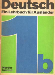 DEUTSCH. EIN LEHRBUCH FUR AUSLANDER. TEIL 1B - 2880833515