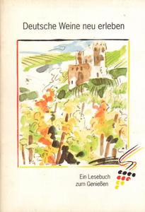 DEUTSCHE WEINE NEU ERLEBEN. EIN LESEBUCH ZUM GENIEEN - 2880833500