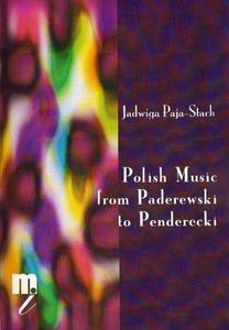 Jadwiga Paja-Stach POLISH MUSIC FROM PADEREWSKI TO PENDERECKI - 2834459474