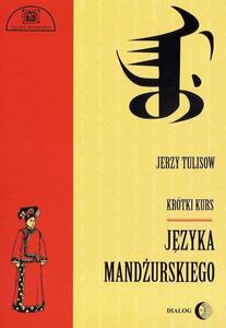 Jerzy Tulisow KRTKI KURS JZYKA MANDURSKIEGO - 2834459541