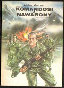 KOMANDOSI Z NAWARONY Alistair MacLean - 2834459717