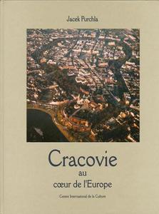 Jacek Purchla CRACOVIE AU COEUR DE L'EUROPE - 2834459803