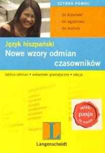 JZYK HISZPASKI. NOWE WZORY ODMIAN CZASOWNIKÓW