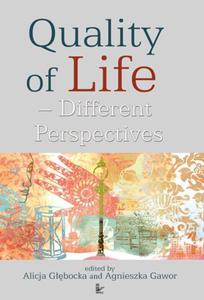 Alicja Gbocka, Agnieszka Gawor (red.) QUALITY OF LIFE. DIFFERENT PERSPECTIVES - 2834459836