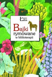 BAJKI RYMOWANE W BIBLIOTERAPII Agnieszka aba