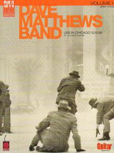 DAVE MATTHEWS BAND - LIVE IN CHICAGO 12.19.98 AT THE UNITED CENTER VOL. 1. GUITAR & VOCAL [antykwariat] - 2834459905