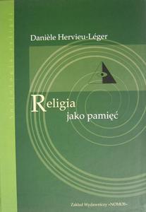 RELIGIA JAKO PAMI Daniele Hervieu-Leger