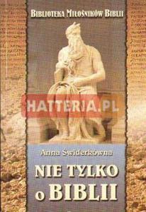 Anna widerkówna NIE TYLKO O BIBLII [antykwariat]