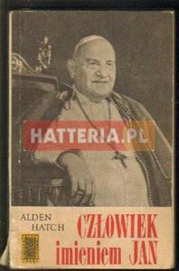 Alden Hatch CZOWIEK IMIENIEM JAN [antykwariat] - 2834460530