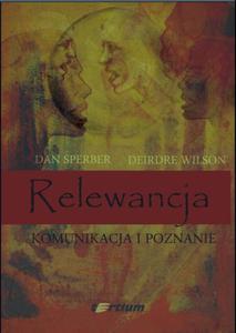 RELEWANCJA. KOMUNIKACJA I POZNANIE - 2872176875