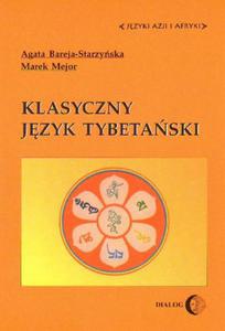 Agata Bareja-Starzyska, Marek Mejor KLASYCZNY JZYK TYBETASKI - 2834460614