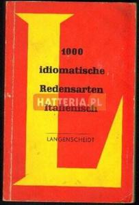 Herbert Frenzel, Werner Ross 1000 IDIOMATISCHE REDENSARTEN ITALIENISCH [antykwariat]