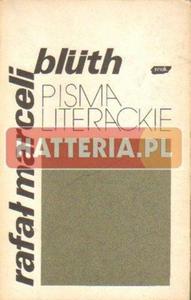 Rafa Marceli Bluth PISMA LITERACKIE [antykwariat] - 2834460925