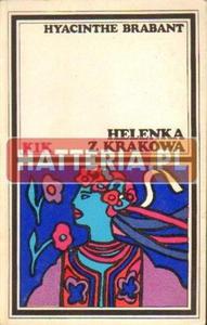 Hyacinthe Brabant HELENKA Z KRAKOWA [antykwariat] - 2834461099