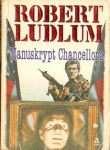 Robert Ludlum MANUSKRYPT CHANCELLORA [antykwariat] - 2834461219