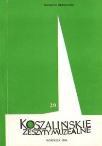 KOSZALISKIE ZESZYTY MUZEALNE. TOM 20 - 2834461481