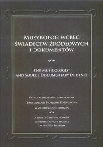 MUZYKOLOG WOBEC WIADECTW RDOWYCH I DOKUMENTW - 2834458898