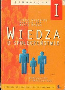 WIEDZA O SPOECZESTWIE. PODRCZNIK Z WICZENIAMI DLA KL. 1 GIMNAZJUM [antykwariat]