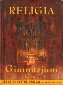 Pedro de la Herran RELIGIA. JEZUS CHRYSTUS DROG, PRAWD I YCIEM. PODRCZNIK KL. 1 GIMNAZJUM [antykwariat] - 2834461637