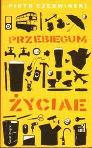 Piotr Czerwiski PRZEBIEGUM YCIAE CZYLI KARTONOWA SIE [antykwariat] - 2834461792