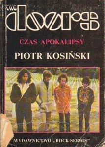 Piotr Kosiski THE DOORS. CZAS APOKALIPSY [antykwariat] - 2834461803