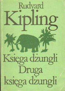 Rudyard Kipling KSIGA DUNGLI. DRUGA KSIGA DUNGLI [antykwariat]